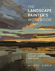 Landscape Painter's Workbook: Essential Studies in Shape, Composition, and Color - Ingram