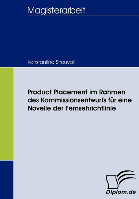 Product Placement im Rahmen des Kommissionsentwurfs für eine Novelle der Fernsehrichtlinie - Ingram
