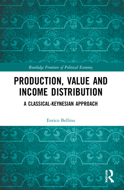 Production, Value and Income Distribution: A Classical-Keynesian Approach - Ingram