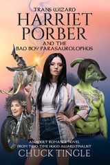 Trans Wizard Harriet Porber And The Bad Boy Parasaurolophus: An Adult Romance Novel - Ingram