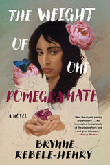 The Weight of One Pomegranate - Ingram