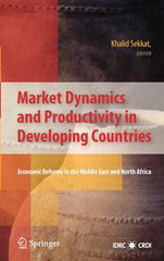 Market Dynamics and Productivity in Developing Countries: Economic Reforms in the Middle East and North Africa (2010) - Ingram