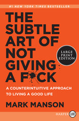 Subtle Art of Not Giving a F*ck: A Counterintuitive Approach to Living a Good Life - Ingram