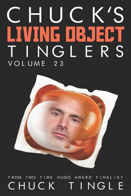 Chuck's Living Object Tinglers: Volume 23 - Ingram