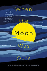 When the Moon Was Ours - Ingram