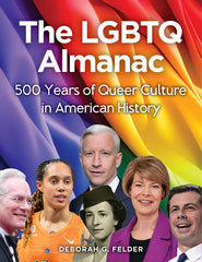 The LGBTQ Almanac: 500 Years of Queer Culture in American History - Ingram
