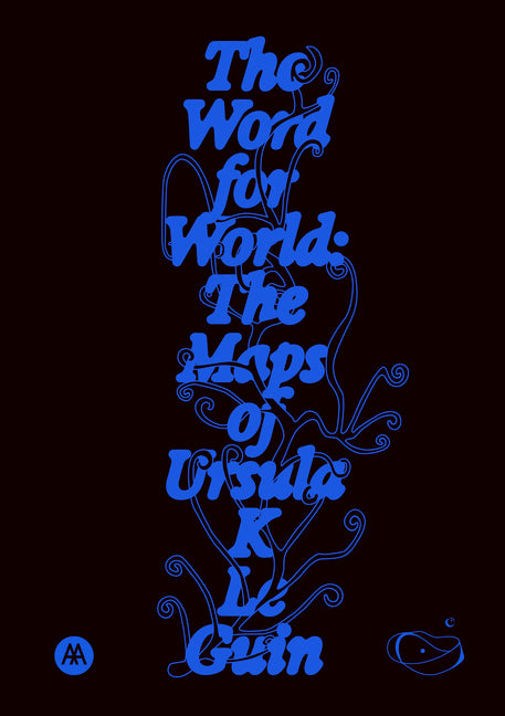 The Word for World: The Maps of Ursula K. Le Guin - Ingram