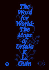 The Word for World: The Maps of Ursula K. Le Guin - Ingram