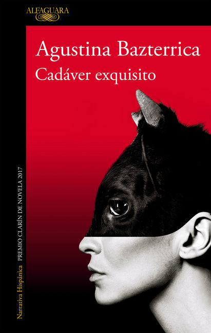Cadáver Exquisito (Premio Clarín 2017) / Tender Is the Flesh - Ingram