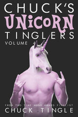 Chuck's Unicorn Tinglers: Volume 4 - Ingram