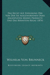 Recht Auf Zueignung Der Von Der See Ausgeworfenen Oder Angespusten Meeres-Producte Und Das Bernstein-Regal (1874) - Ingram