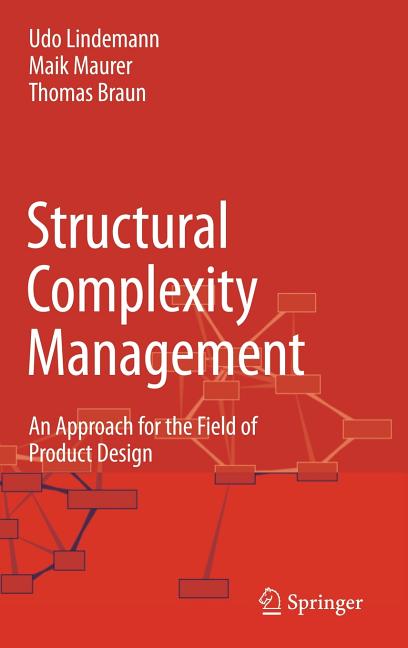 Structural Complexity Management: An Approach for the Field of Product Design (2009) - Ingram