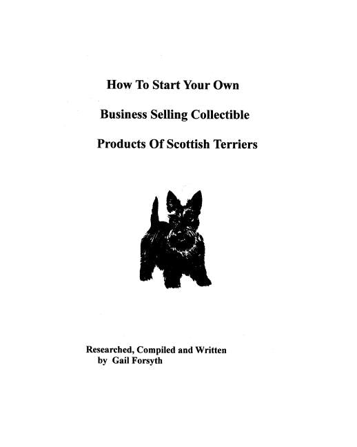 How To Start Your Own Business Selling Collectible Products Of Scottish Terriers - Ingram