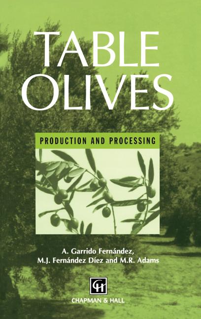 Table Olives: Production and Processing (1997) - Ingram