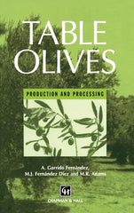 Table Olives: Production and Processing (1997) - Ingram