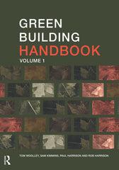 Green Building Handbook: Volume 1: A Guide to Building Products and their Impact on the Environment - Ingram