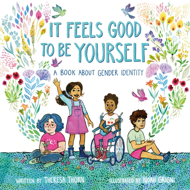It Feels Good to Be Yourself: A Book about Gender Identity - Ingram