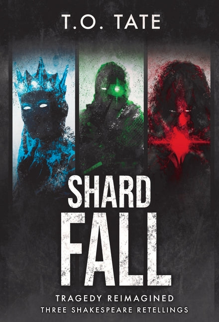 Shardfall: Tragedy Reimagined (Omnibus)