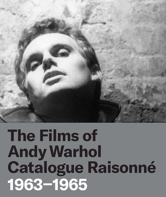 Films of Andy Warhol Catalogue Raisonne: 1963-1965 - Ingram