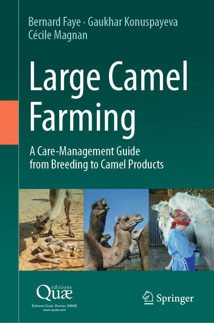 Large Camel Farming: A Care-Management Guide from Breeding to Camel Products (2023) - Ingram
