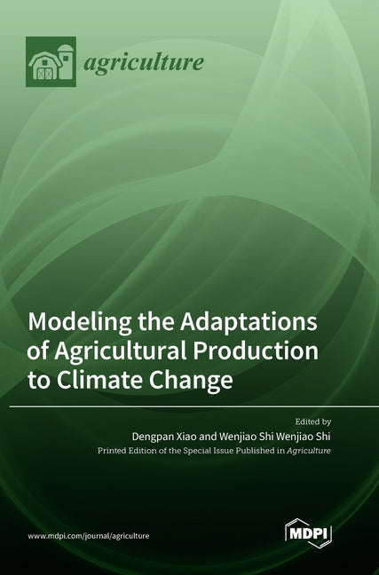 Modeling the Adaptations of Agricultural Production to Climate Change - Ingram
