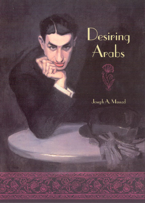 Desiring Arabs - Ingram