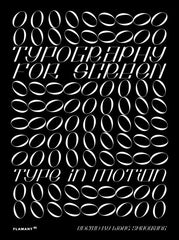 Typography for Screen: Type in Motion: Type in Motion - Ingram
