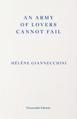 An Army of Lovers Cannot Fail
