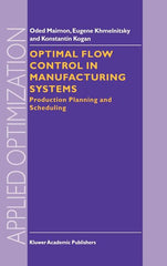 Optimal Flow Control in Manufacturing Systems: Production Planning and Scheduling (1998) - Ingram