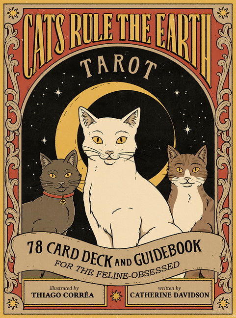 Cats Rule the Earth Tarot: 78-Card Deck and Guidebook for the Feline-Obsessed [With Book(s)] - Ingram