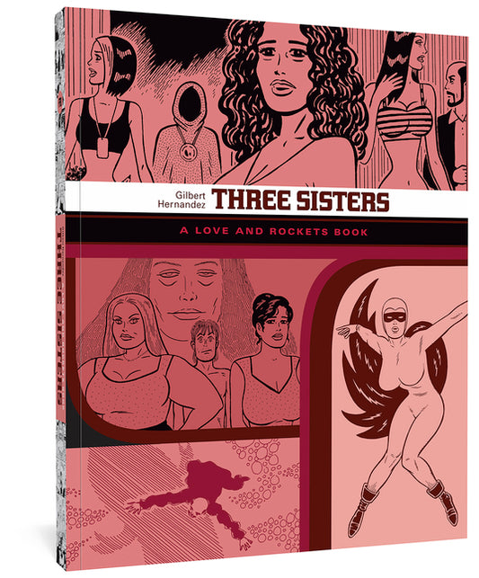 Three Sisters: A Love and Rockets Book - Ingram
