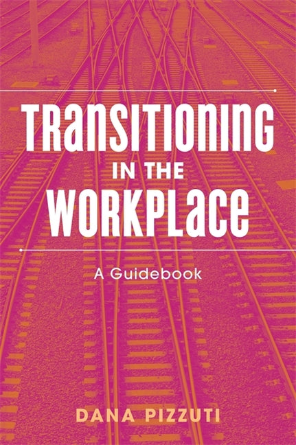 Transitioning in the Workplace: A Guidebook - Ingram