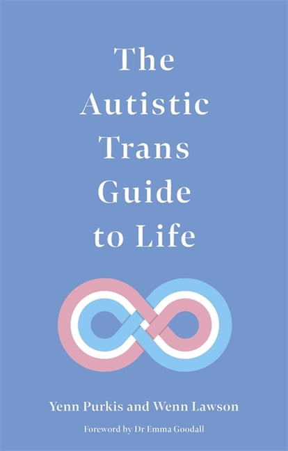 Autistic Trans Guide to Life - Ingram