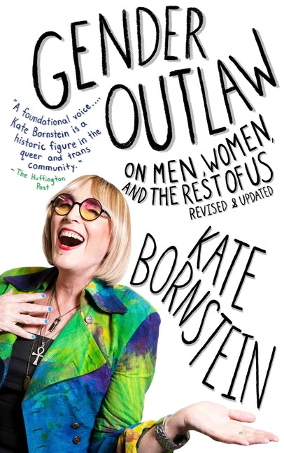 Gender Outlaw: On Men, Women, and the Rest of Us - Ingram