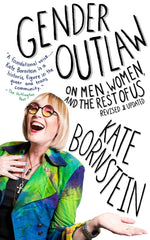 Gender Outlaw: On Men, Women, and the Rest of Us - Ingram