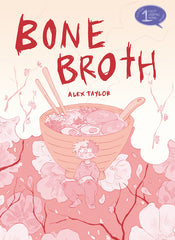 Bone Broth: A Graphic Novel