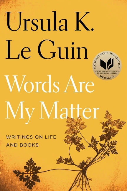 Words Are My Matter: Writings on Life and Books - Ingram