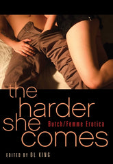 Harder She Comes: Butch Femme Erotica - Ingram
