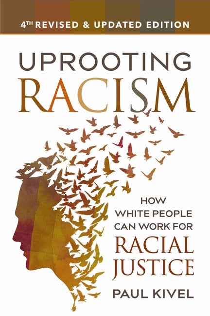 Uprooting Racism: How White People Can Work for Racial Justice - Ingram