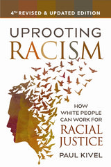 Uprooting Racism: How White People Can Work for Racial Justice - Ingram