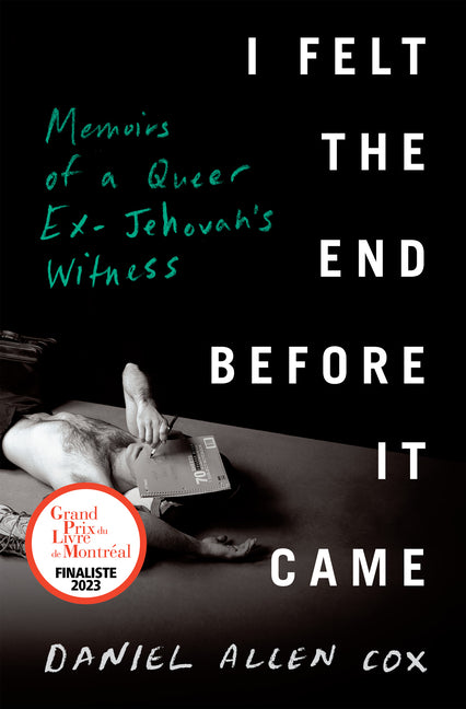 I Felt the End Before It Came: Memoirs of a Queer Ex-Jehovah's Witness - Ingram