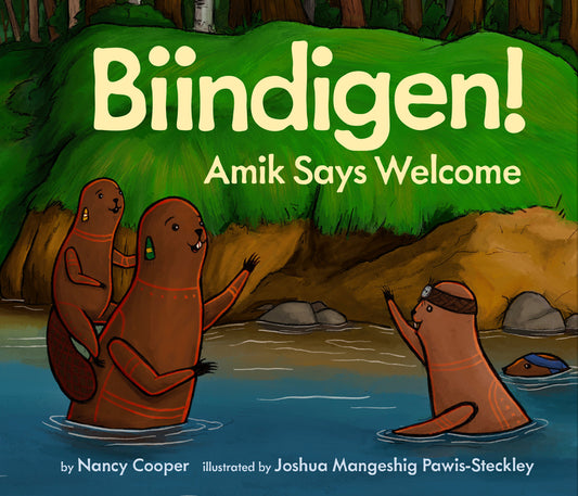 Biindigen! Amik Says Welcome - Ingram