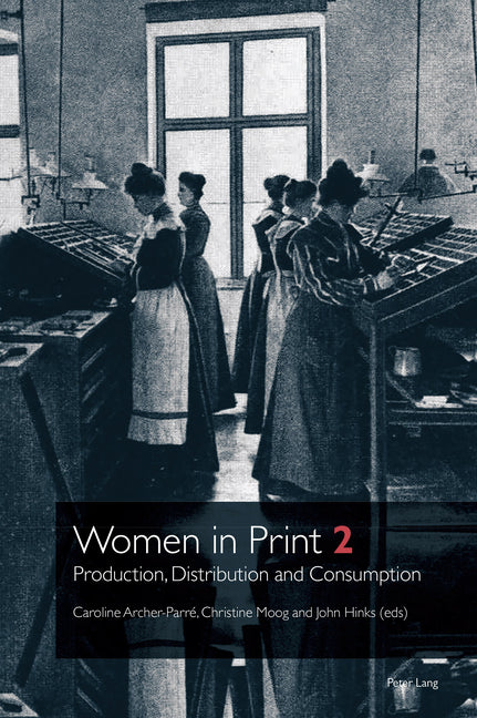 Women in Print 2: Production, Distribution and Consumption - Ingram