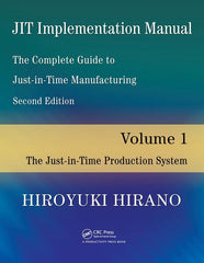 JIT Implementation Manual -- The Complete Guide to Just-In-Time Manufacturing: Volume 1 -- The Just-In-Time Production System - Ingram