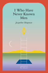 I Who Have Never Known Men - Ingram