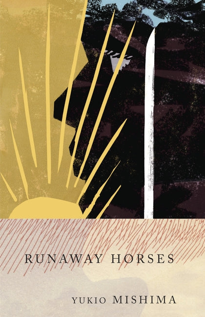Runaway Horses: The Sea of Fertility, 2 - Ingram