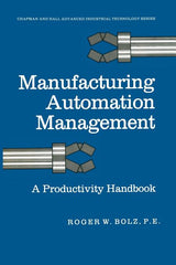 Manufacturing Automation Management: A Productivity Handbook (Softcover Reprint of the Original 1st 1985) - Ingram