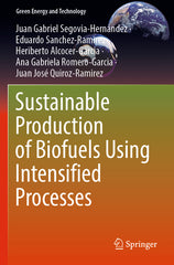 Sustainable Production of Biofuels Using Intensified Processes (2022) - Ingram