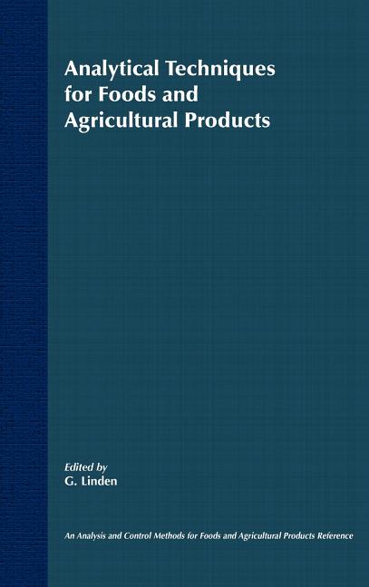 Analytical Techniques for Foods and Agricultural Products (Volume 2) - Ingram