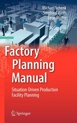 Factory Planning Manual: Situation-Driven Production Facility Planning (2010) - Ingram